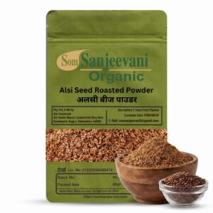 Som Sanjeevani Organic Alsi Seed Roasted Powder|Fiber-Rich Omega Blend for Daily Nutrition & Wellness