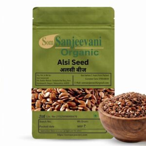 Som Sanjeevani Organic Alsi|Flex Seed|Balanced Nutrition|Fiber-Rich Goodness for Everyday Wellness