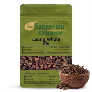 Cloves Laung Whole Som Sanjeevani Organic For-Natural-असली-प्राकृतिक