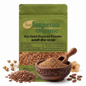 Som Sanjeevani Organic Alsi Seed Roasted Powder|Fiber-Rich Omega Blend for Daily Nutrition & Wellness